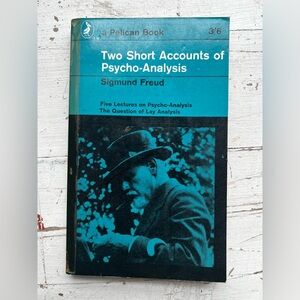 Two Short Accounts of Psycho-Analysis by Sigmund Freud